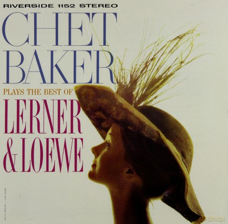 Chet Baker: Plays The Best Of Lerner&Loewe [CD]