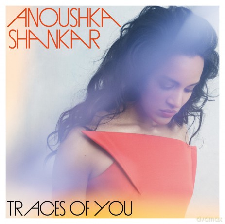 Anoushka Shankar: Traces Of You [CD]