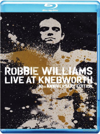 Robbie Williams: Robbie Williams Live At Knebworth, 10th Anniversary [Blu-Ray]