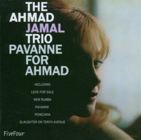 The Ahmad Jamal Trio: Pavanne For Ahmad [CD]