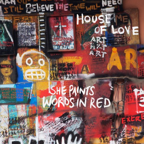 The House Of Love: She Paints Words In Red [CD]