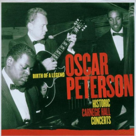 Oscar Peterson: Historic Carnegie Hall Concerts [CD]