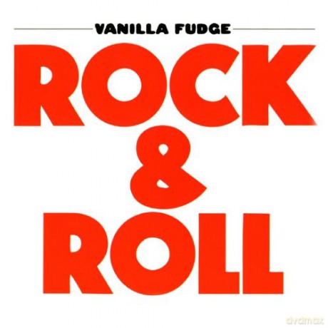 Vanilla Fudge: Rock & Roll [CD]