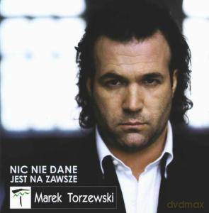 Marek Torzewski: Nic Nie Dane Jest Na Zawsze [CD]