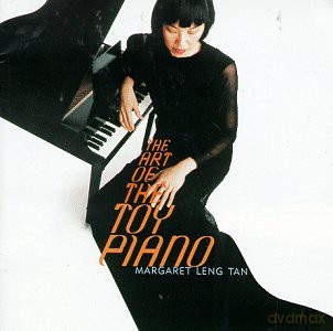 Margaret Leng Tan: The Art Of The Toy Piano [CD]