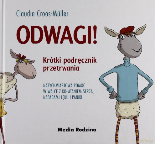 Odwagi! Krótki podręcznik przetrwania - Claudia Cross-Müller [KSIĄŻKA]