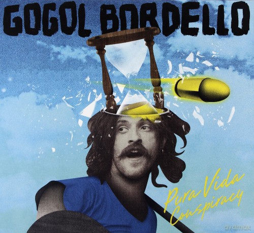 Gogol Bordello: Pura Vida Cosnpiracy [CD]