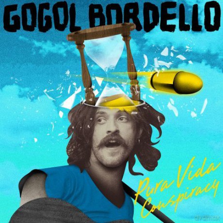 Gogol Bordello: Pura Vida Cosnpiracy [Winyl]