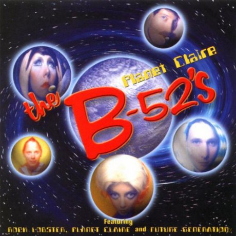 B-52'S: Planet Claire [CD]