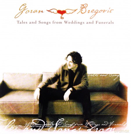 Goran Bregovic: Tales And Songs From Weddings And [CD]