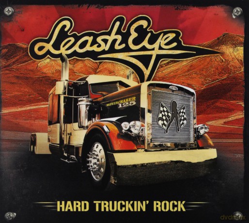 Leash Eye: Hard Truckin Rock (digipack) [CD]