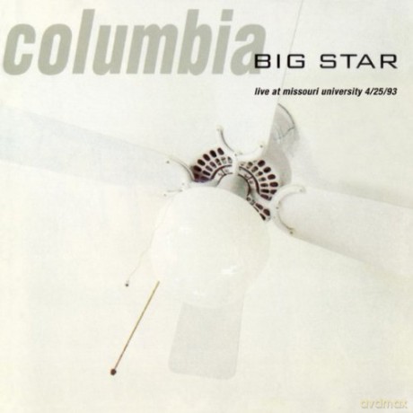 Big Star: Columbia Live At Missouri University [CD]