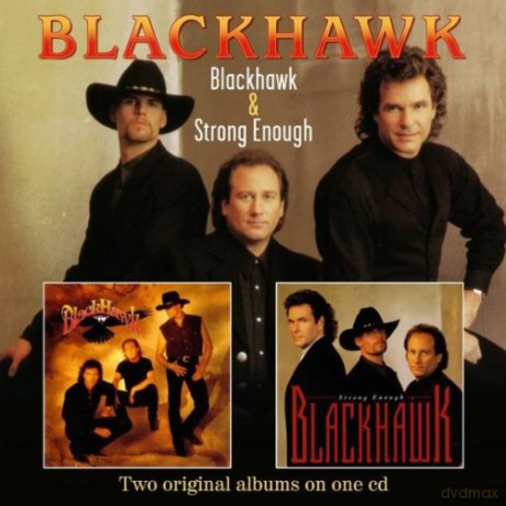 Blackhawk: Blackhawk Strong Enough [CD]