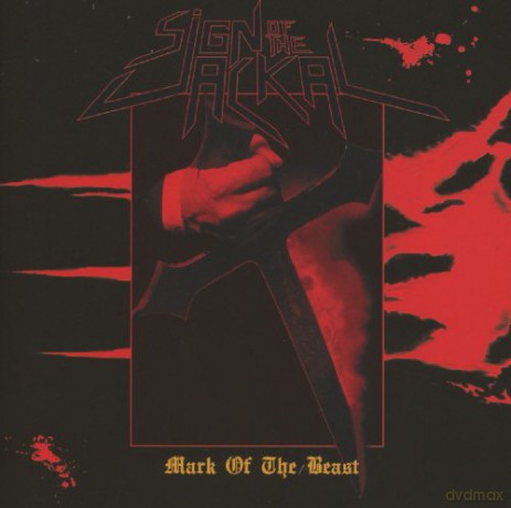 Sign Of The Jackal: Mark Of The Beast [CD]
