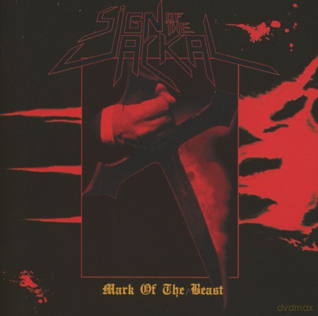 Sign Of The Jackal: Mark Of The Beast [CD]