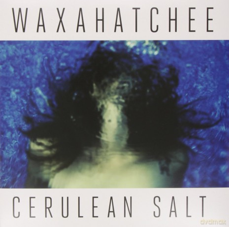 Waxahatchee: Cerulean Salt [WINYL]+[CD]