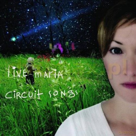 Maria Live: Circuit Songs [CD]