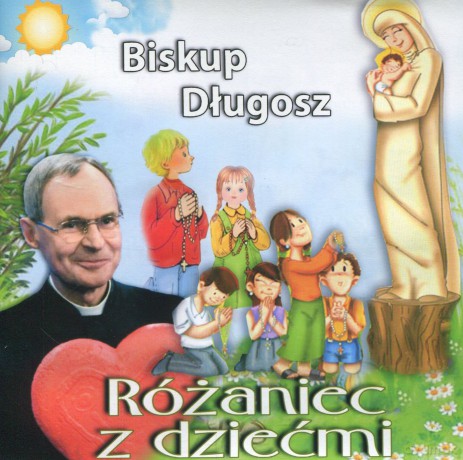 Biskup Długosz: Różaniec z dziećmi [CD]