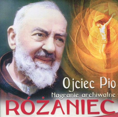 Ojciec Pio: Różaniec [CD]
