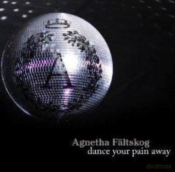 Agnetha Faltskog: Dance Four Pain Away [CD]