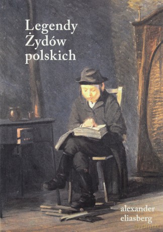 Legendy Żydów polskich - Aleksander Eliasberg [KSIĄŻKA]