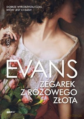 Zegarek z różowego złota - Richard Paul Evans [KSIĄŻKA]