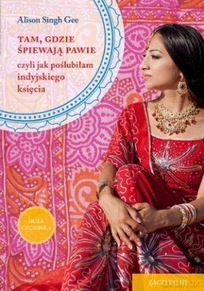 Tam, gdzie śpiewają pawie (pocket) - Alison Singh Gee [KSIĄŻKA]