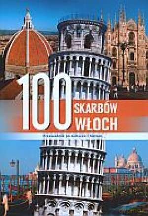 100 Skarbów Włoch [KSIĄŻKA]