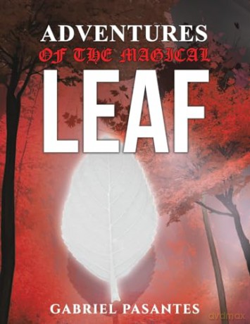 Adventures Of The Magical Leaf - Gabriel Pasantes [KSIĄŻKA]