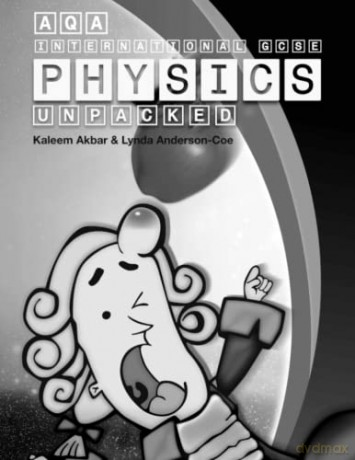 Aqa International Gcse Physics Unpacked - Kaleem Akbar [KSIĄŻKA]