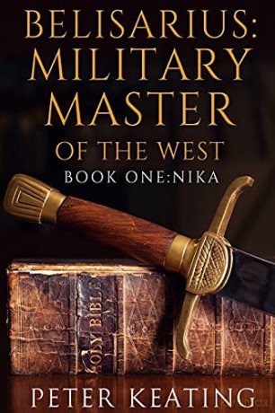 Belisarius Military Master Of The West - Peter Keating [KSIĄŻKA]