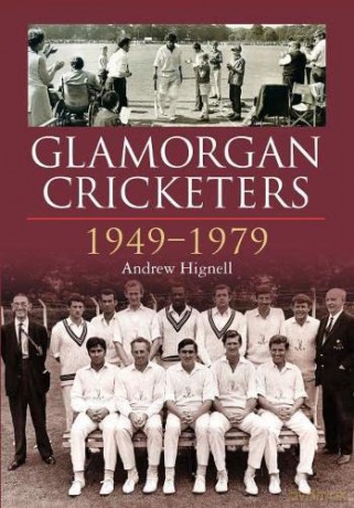 Glamorgan Cricketers 1949-1979 - Andrew Hignell [KSIĄŻKA]