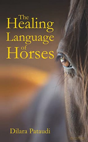 Healing Language Of Horses - Dilara Pataudi [KSIĄŻKA]