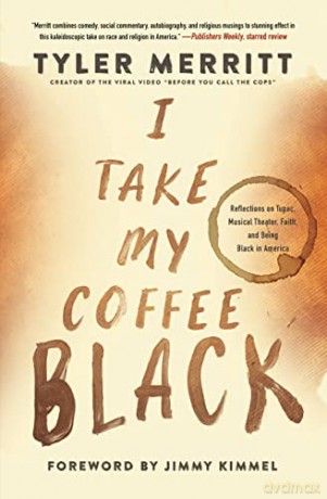 I Take My Coffee Black - Tyler Merritt [KSIĄŻKA]