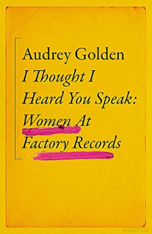 I Thought I Heard You Speak - Audrey Golden [KSIĄŻKA]