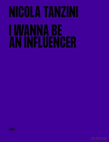 I Wanna Be An Influencer - Benedetta Donato Ni [KSIĄŻKA]