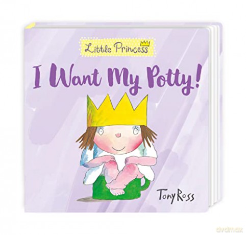 I Want My Potty Board Book - Ross Tony [KSIĄŻKA]
