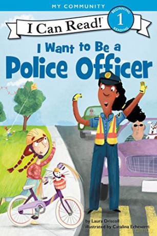 I Want To Be A Police Officer - Laura Driscoll [KSIĄŻKA]