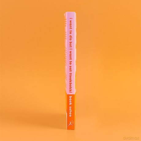 I Want To Die But I Want/Eat Tteokbokki - Baek Sehee [KSIĄŻKA]