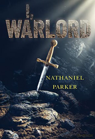 I Warlord - Nathaniel Parker [KSIĄŻKA]
