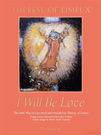 I Will Be Love - Therese De Lisieux [KSIĄŻKA]