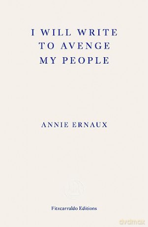 I Will Write To Avenge My People - Annie Ernaux [KSIĄŻKA]