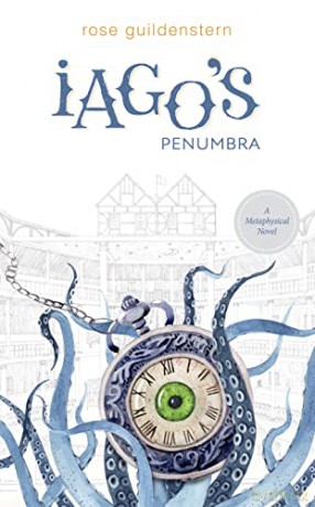 Iagos Penumbra A Metaphysical Novel - Rose Guildenstern [KSIĄŻKA]