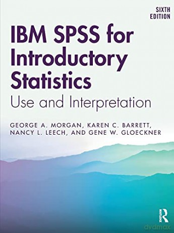 Ibm Spss For Introductory Statistics - George A. Morgan [KSIĄŻKA]