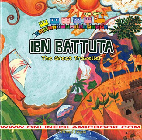 Ibn Battuta The Great Traveller - Ahmed Imam [KSIĄŻKA]
