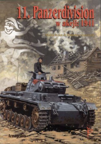 11 Panzerdivision W Akcji 1941 [KSIĄŻKA]
