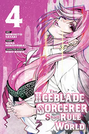 Iceblade Sorcerer Shall Rule The World 4 - Norihito Sasaki [KSIĄŻKA]