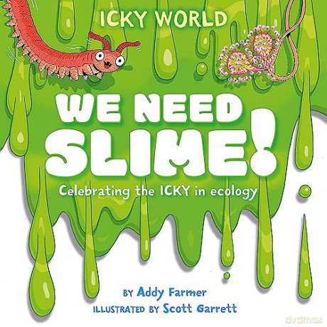 Icky World We Need Slime [KSIĄŻKA]