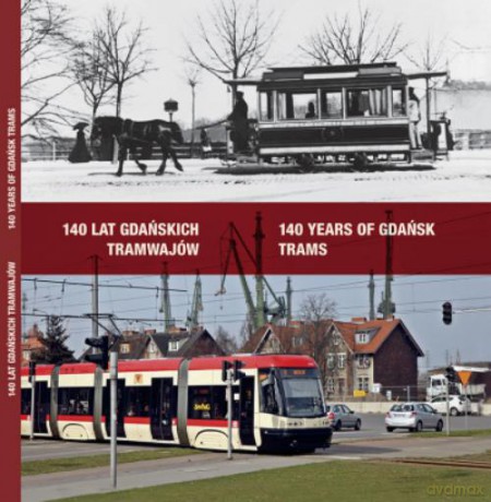 140 Lat Gdańskich Tramwajów - Kosycarz M. [KSIĄŻKA]