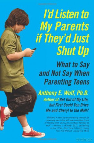 Id Listen To My Parents If Theyd Just Sh - Anthony Wolf [KSIĄŻKA]